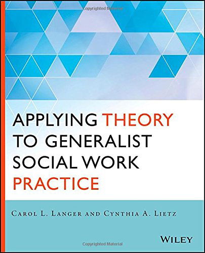 Cover for Langer, Carol L. (Missouri State University) · Applying Theory to Generalist Social Work Practice (Taschenbuch) (2015)