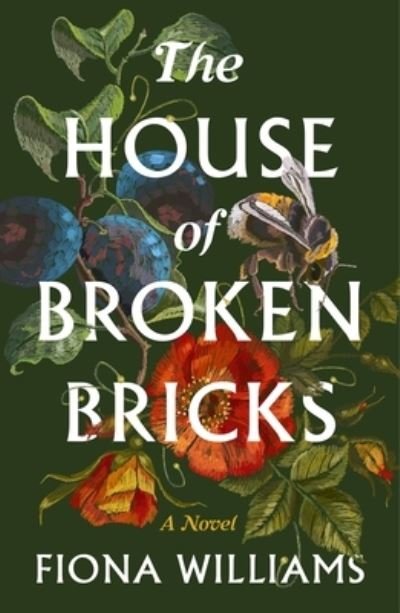 Cover for Fiona Williams · The House of Broken Bricks: A Novel (Innbunden bok) (2024)