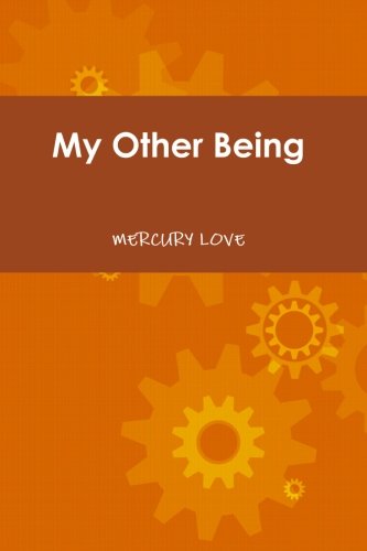 Cover for Mercury Love · My Other Being (Paperback Book) (2014)