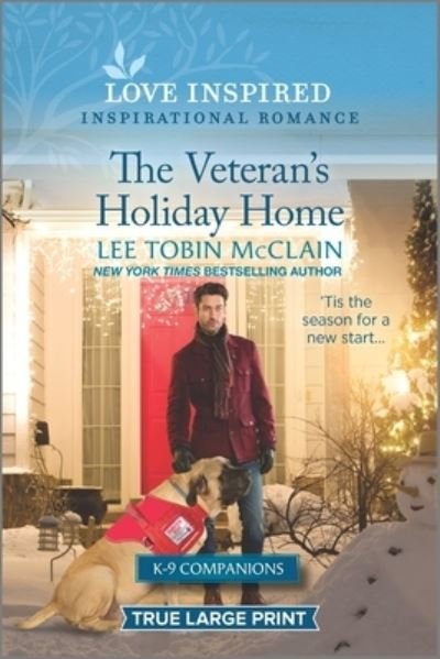 Cover for Lee Tobin McClain · The Veteran's Holiday Home (Pocketbok) (2022)
