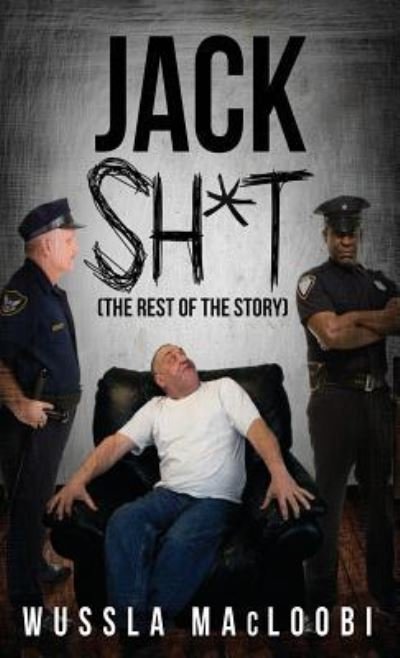 Cover for Wussla Macloobi · Jack Shit (Paperback Book) (2018)