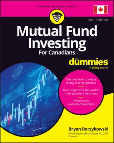 Bryan Borzykowski · Mutual Fund Investing For Canadians For Dummies (Paperback Book) (2024)