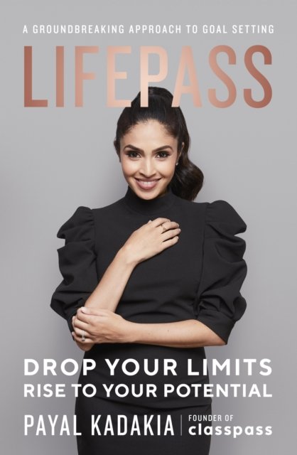 Cover for Payal Kadakia · LifePass: A Groundbreaking Approach to Goal Setting (Paperback Book) (2023)