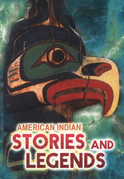 Cover for Catherine Chambers · American Indian Stories and Legends - All About Myths (Pocketbok) (2013)