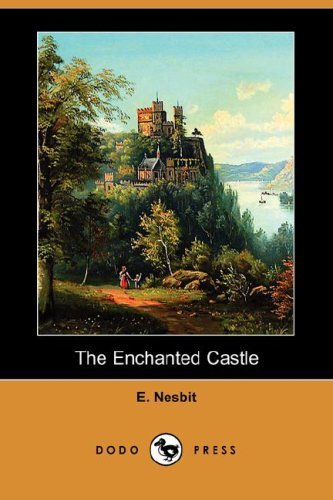 Cover for E. Nesbit · The Enchanted Castle (Dodo Press) (Paperback Book) (2007)