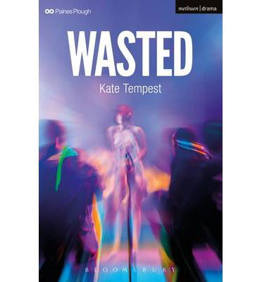 Cover for Kae Tempest · Wasted - Modern Plays (Pocketbok) (2013)