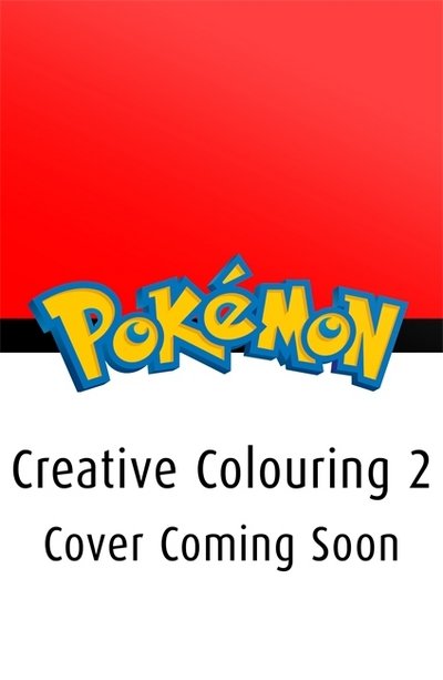 The Official Pokemon Colour and Draw - Pokemon - Pokemon - Bøker - Hachette Children's Group - 9781408354766 - 12. juli 2018