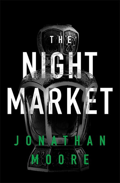 Cover for Jonathan Moore · The Night Market (Paperback Book) (2018)