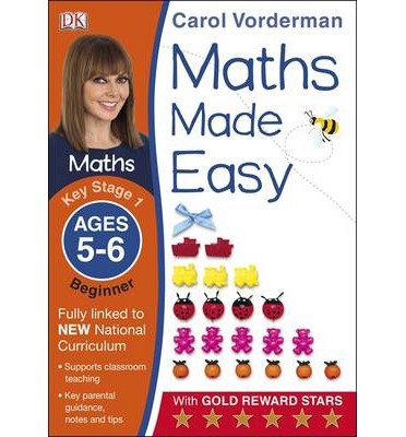 Cover for Carol Vorderman · Maths Made Easy: Beginner, Ages 5-6 (Key Stage 1): Supports the National Curriculum, Maths Exercise Book - Made Easy Workbooks (Paperback Bog) (2014)