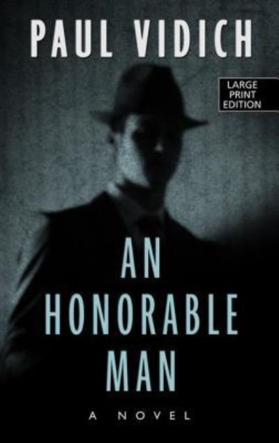 Cover for Paul Vidich · Honorable Man (Book) (2016)