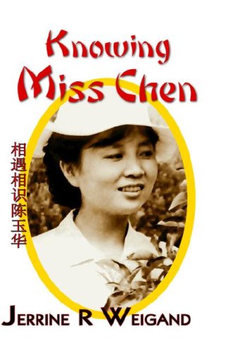 Cover for Jerrine R. Weigand · Knowing Miss Chen (Hardcover Book) (2006)