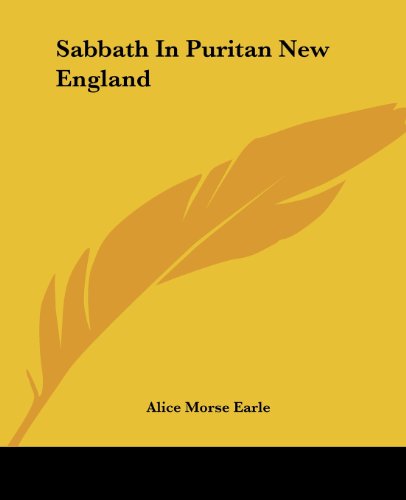 Cover for Alice Morse Earle · Sabbath in Puritan New England (Paperback Bog) (2004)