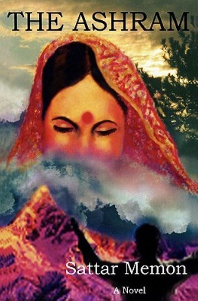 Cover for Sattar Memon · The Ashram (Paperback Book) (2006)