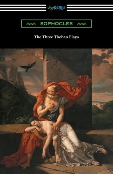 Cover for Sophocles · The Three Theban Plays (Paperback Book) (2016)