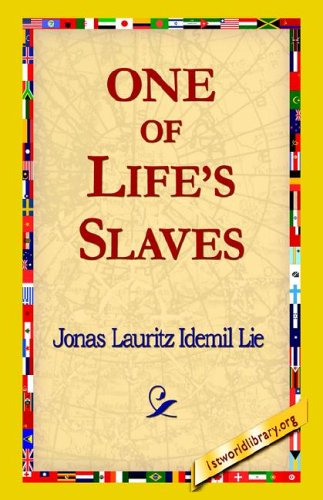 Cover for Jonas Lauritz Idemil Lie · One of Life's Slaves (Gebundenes Buch) (2006)