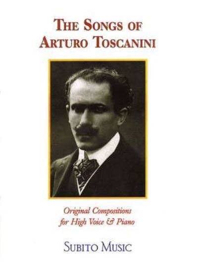 Cover for Arturo Toscanini · The Songs of Arturo Toscanini (Bog) (2011)