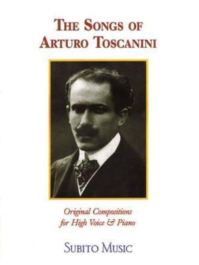 Cover for Arturo Toscanini · The Songs of Arturo Toscanini (Bok) (2011)