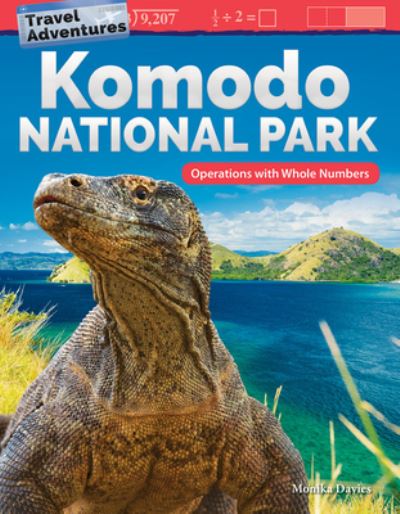 Cover for Monika Davies · Travel Adventures: Komodo National Park: Operations with Whole Numbers (Paperback Book) (2019)