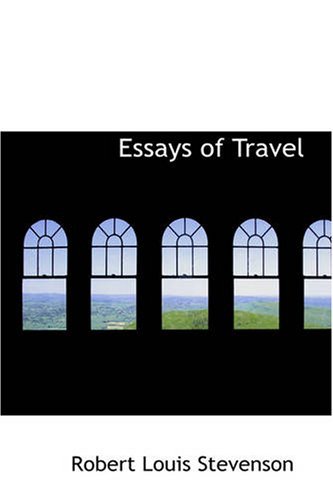 Cover for Robert Louis Stevenson · Essays of Travel (Paperback Bog) (2008)