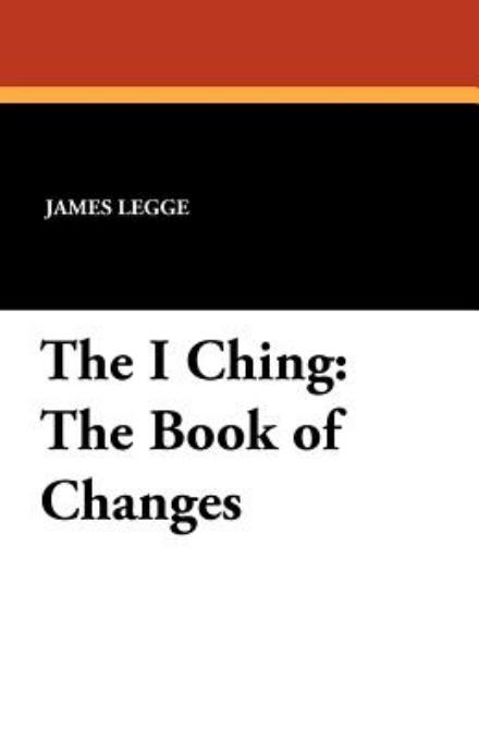 Cover for James Legge · The I Ching: the Book of Changes (Paperback Book) (2012)