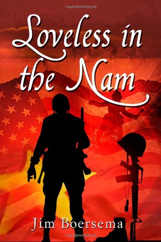 Cover for Jim Boersema · Loveless in the Nam (Paperback Bog) [Original edition] (2012)