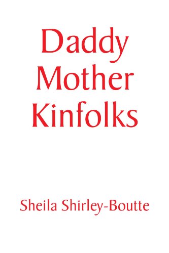Cover for Sheila Shirley-boutte · Daddy Mother Kinfolks (Paperback Book) (2009)