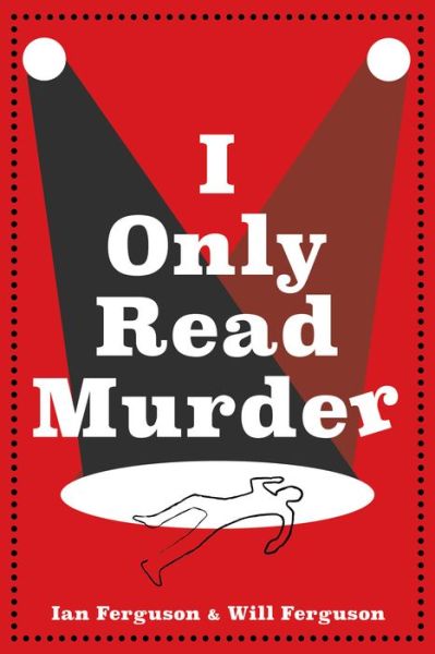 Cover for Ian Ferguson · I Only Read Murder: A Novel - A Miranda Abbott Mystery (Paperback Book) (2023)