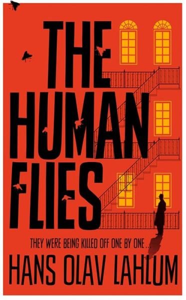 The Human Flies - K2 and Patricia series - Hans Olav Lahlum - Bøger - Pan Macmillan - 9781447232766 - 15. januar 2015