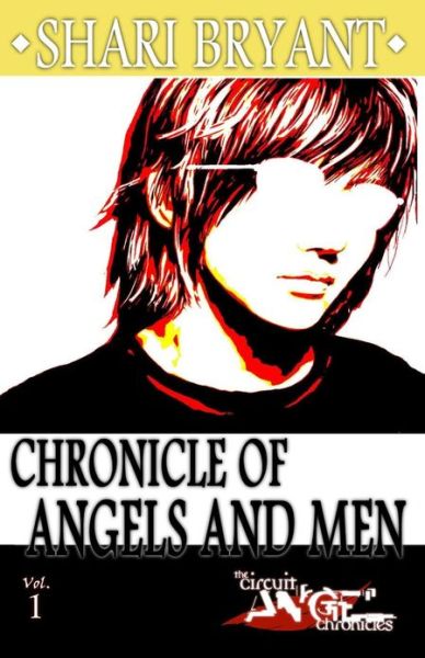 Cover for Shari Bryant · Circuit Angel: Chronicle of Angels and men (Paperback Book) (2011)