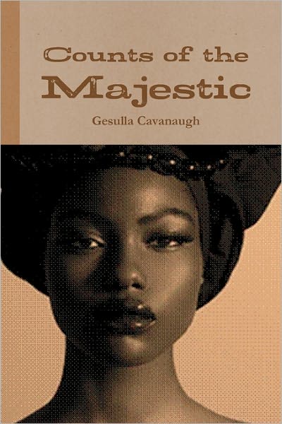 Cover for Gesulla Cavanaugh · Counts of the Majestic (Paperback Book) (2011)