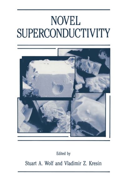 Cover for Stuart A. Wolf · Novel Superconductivity (Paperback Book) [Softcover reprint of the original 1st ed. 1987 edition] (2011)