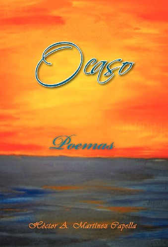 Cover for Hector A. Martinez Capella · Ocaso: Poemas (Hardcover Book) [Spanish edition] (2012)