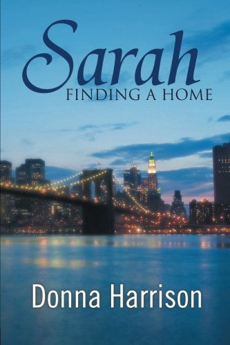 Cover for Donna Harrison · Sarah Finding a Home (Paperback Bog) (2011)