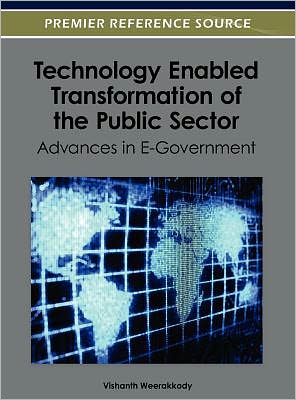 Cover for Vishanth Weerakkody · Technology Enabled Transformation of the Public Sector: Advances in E-Government (Hardcover Book) (2012)