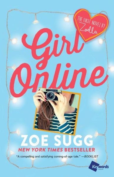 Cover for Zoe Sugg · Girl Online: The First Novel by Zoella - Girl Online Book (Pocketbok) (2016)