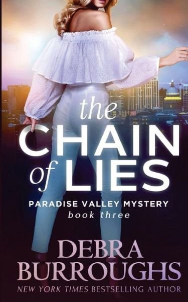 Debra Burroughs · The Chain of Lies (Paperback Bog) (2013)