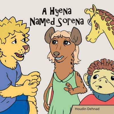 Cover for Houdin Dehnad · A Hyena Named Sorena (Paperback Book) (2015)