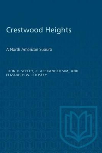 Cover for John R. Seeley · Crestwood Heights (Paperback Book) (1954)