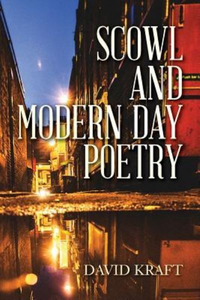 Cover for David Kraft · Scowl and Modern Day Poetry (Paperback Book) (2017)