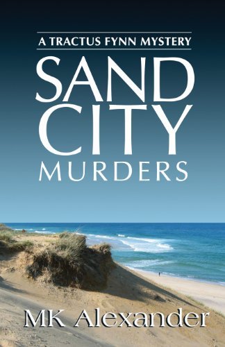 Cover for Mk Alexander · Sand City Murders: a Tractus Fynn Mystery (Paperback Bog) (2013)