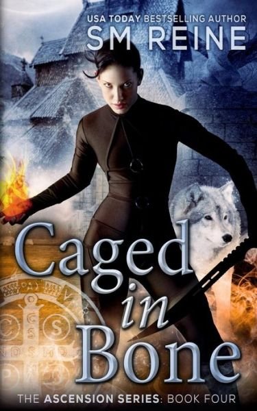 Cover for S M Reine · Caged in Bone: an Urban Fantasy Novel (The Ascension Series) (Volume 4) (Paperback Bog) [1st edition] (2013)
