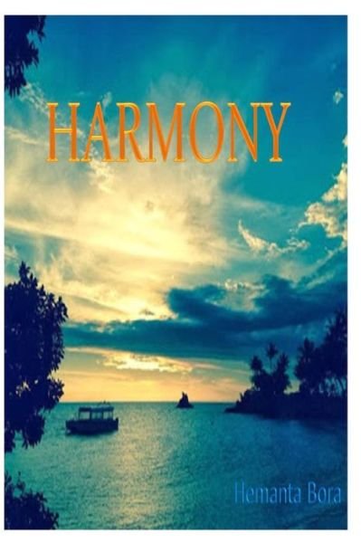 Cover for Bora/b, Mr Hemanta/h · Harmony: Stepping into Life (Paperback Book) (2014)