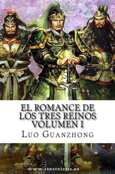 Cover for Luo Guanzhong · El Romance De Los Tres Reinos, Volumen I: Auge Y Caida De Dong Zhuo (Pocketbok) (2014)