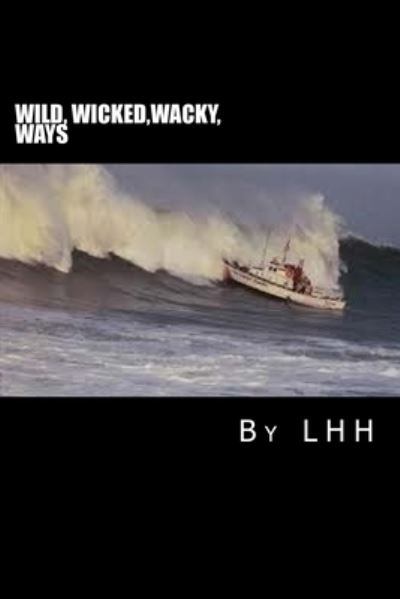 Cover for Horowitz · Wild Wicked Wacky Ways (Pocketbok) (2014)