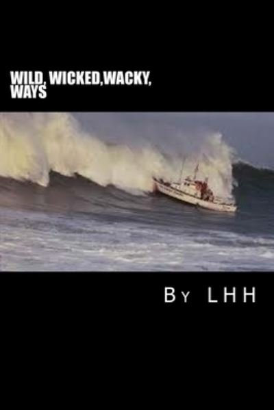 Cover for Horowitz · Wild Wicked Wacky Ways (Paperback Bog) (2014)