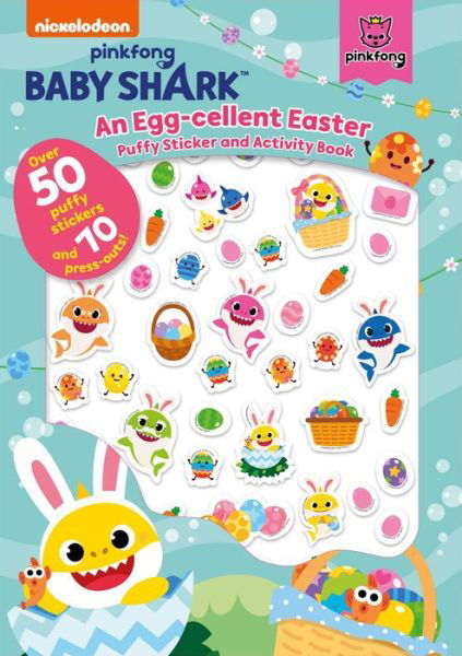 Cover for Pinkfong · Pinkfong Baby Shark an Egg-Cellent Easter Puffy Sticker and Activity Book (Book) (2021)