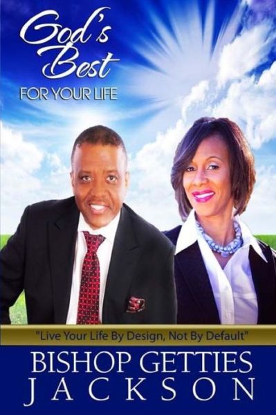 Cover for Getties L. Jackson Sr. · God's Best for Your Life (Paperback Book) (2014)