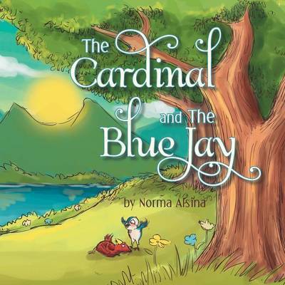 Cover for Norma Alsina · The Cardinal and the Blue Jay (Paperback Book) (2014)