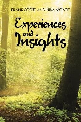 Cover for Frank Scott · Experiences and Insights (Pocketbok) (2016)