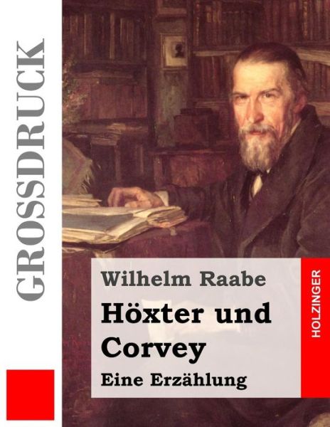 Cover for Wilhelm Raabe · Hoxter Und Corvey (Grossdruck) (Paperback Book) (2015)